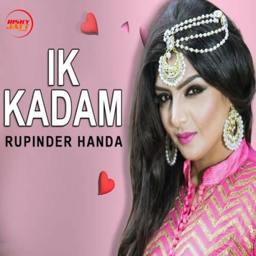 Ik Kadam Rupinder Handa Mp3 Song Free Download