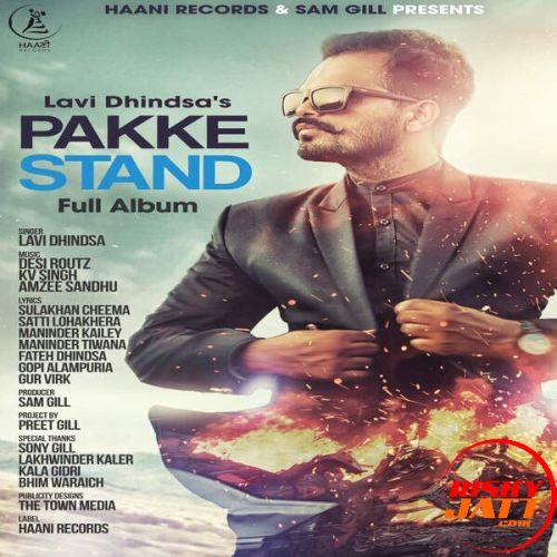 Pakke Stand Lavi Dhindsa Mp3 Song Free Download