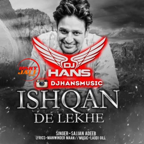 Ishqan De Lekhe (Remix) Dj Hans Mp3 Song Free Download