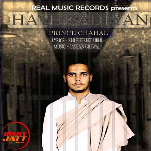 Hathkadiyan Prince Chahal Mp3 Song Free Download