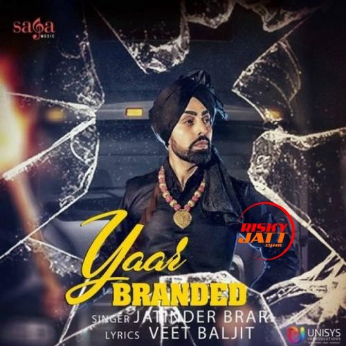 Yaar Branded Jatinder Brar Mp3 Song Free Download