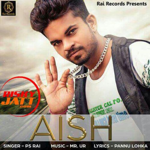 Aish PS Rai Mp3 Song Free Download