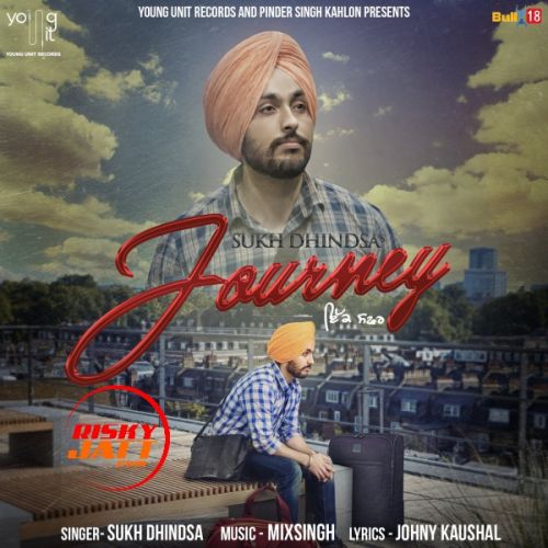 Journey Sukh Dhindsa Mp3 Song Free Download