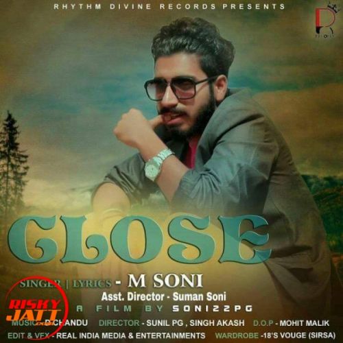 Close M Soni Mp3 Song Free Download