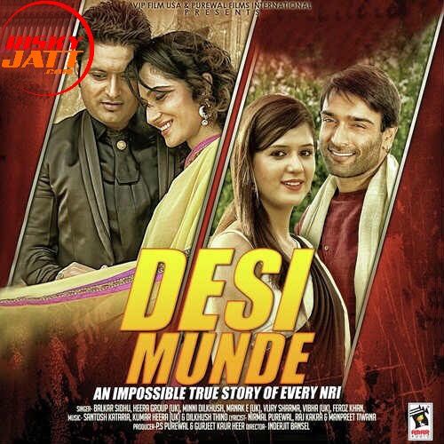 Desi Munde Balkar Sidhu, Heera Group and others... full album mp3 songs download