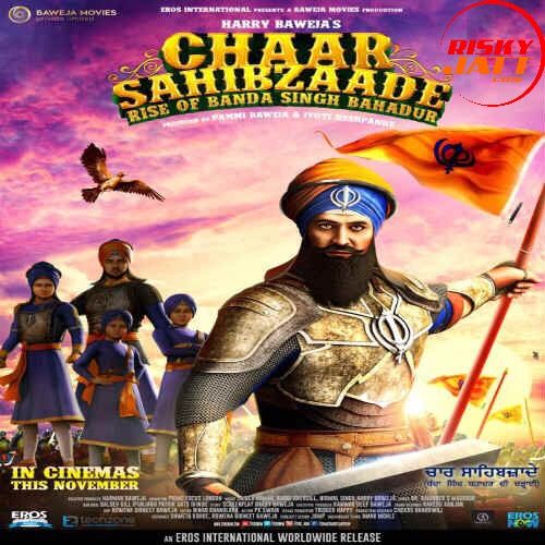 Chaar Sahibzaade - Rise of Banda Singh Bahadur Amrinder Gill, Shipra Goyal and others... full album mp3 songs download