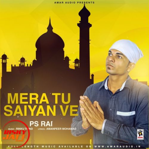 Mera Tu Saigan ve PS Rai Mp3 Song Free Download