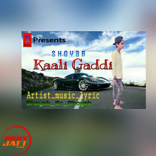 Kaali Gaddi Shoyab Swag Mp3 Song Free Download