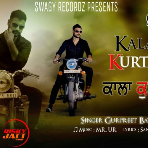 Kala Kurta Gurpreet Batth Mp3 Song Free Download