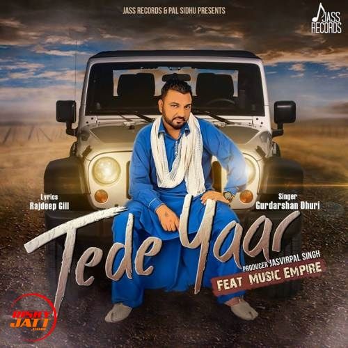 Tede Yaar Gurdarshan Dhuri Mp3 Song Free Download