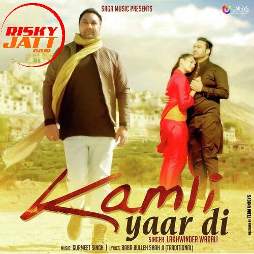 Kamli Yaar Di Lakhwinder Wadali Mp3 Song Free Download