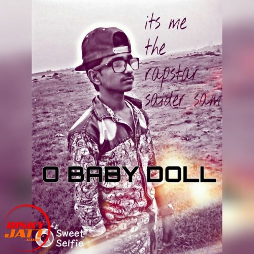O baby Doll Rapstar Saider sam Mp3 Song Free Download