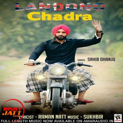 Landono Chadra Sahib Dhanju Mp3 Song Free Download