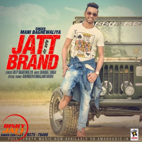 Jatt Brand Mani Baghe Waliya Mp3 Song Free Download