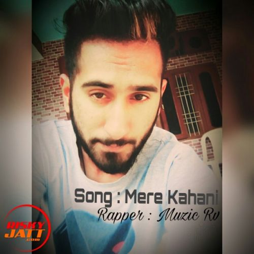 Mere Kahani Muzic Rv Mp3 Song Free Download