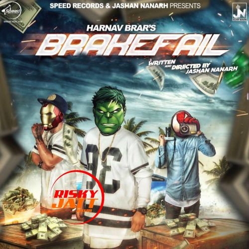 Brakefail Harnav Brar Mp3 Song Free Download