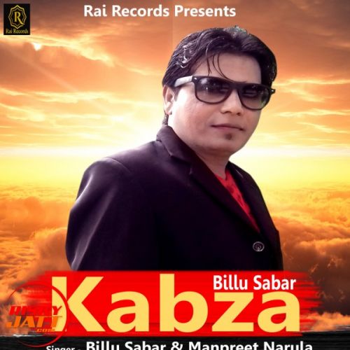 Kabza Billu Sabar, Manpreet Narula Mp3 Song Free Download