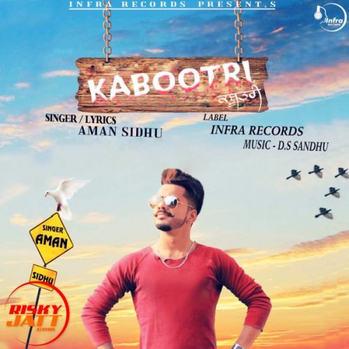 Kabootri Aman Sidhu Mp3 Song Free Download