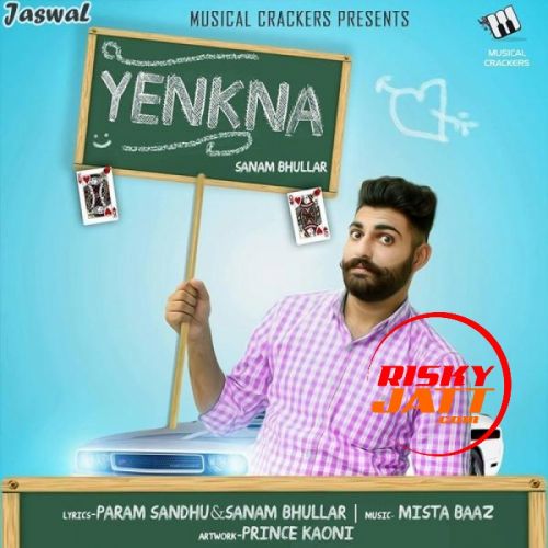 Yenkna Sanam Bhullar Mp3 Song Free Download