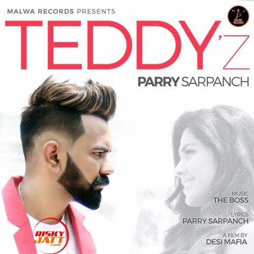 Teddyz Parry Sarpanch Mp3 Song Free Download