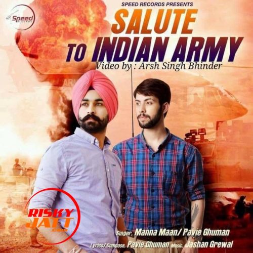 Salute To Indian Army Manna Maan Mp3 Song Free Download