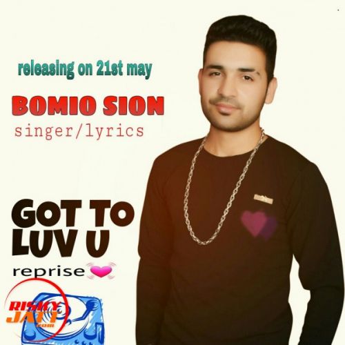 Got to love you Bomio Feat Eiaar Mp3 Song Free Download