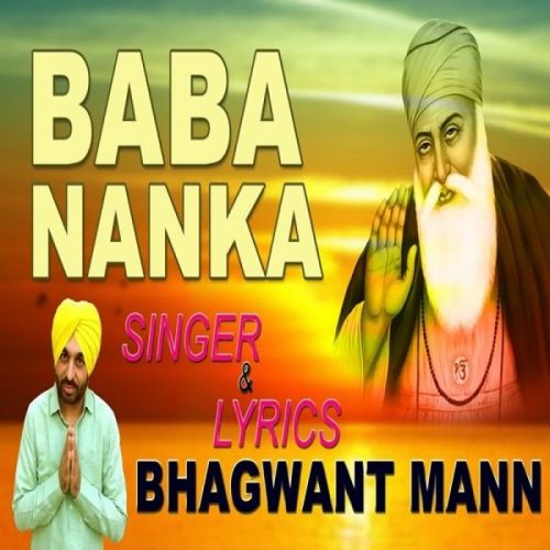 Baba Nanka Bhagwant Mann Mp3 Song Free Download