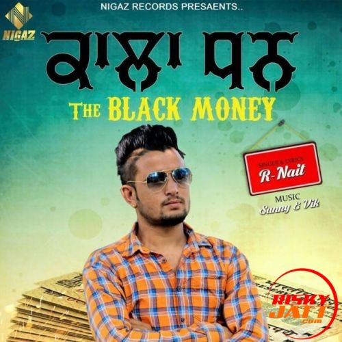 Kala Dhan R Nait Mp3 Song Free Download