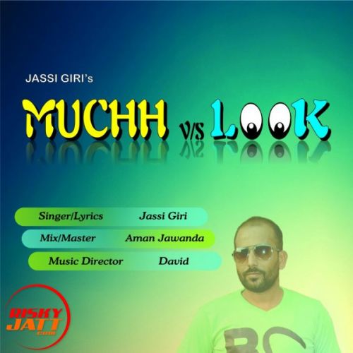 Muchh vs Mashook Jassi Giri Mp3 Song Free Download