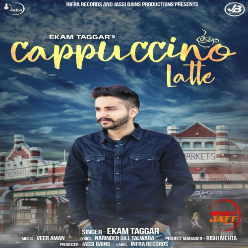 Cappuccino Latte Ekam Taggar Mp3 Song Free Download