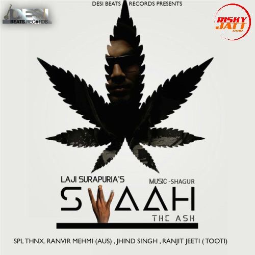 Swaah - The Ash Laji Surapuria Mp3 Song Free Download