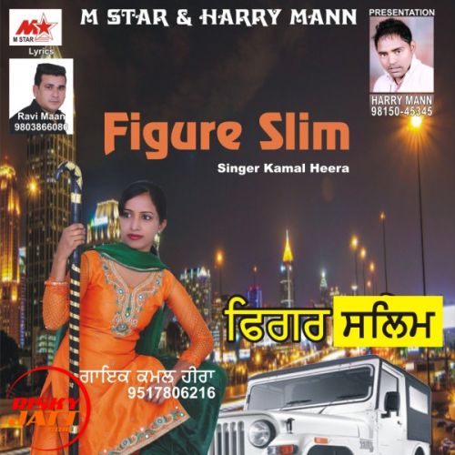 Figure Slim Kamal Heera Mp3 Song Free Download