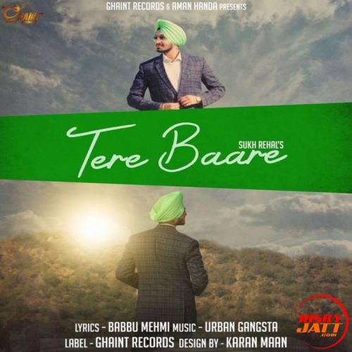 Tere Baare Sukh Rehal Mp3 Song Free Download