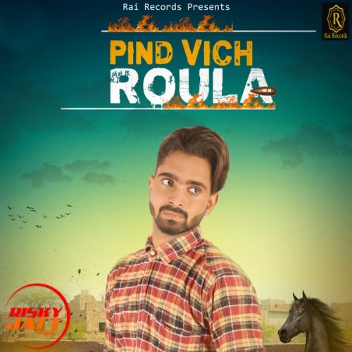 Pind Vich Roula L Deep Randhawa Mp3 Song Free Download