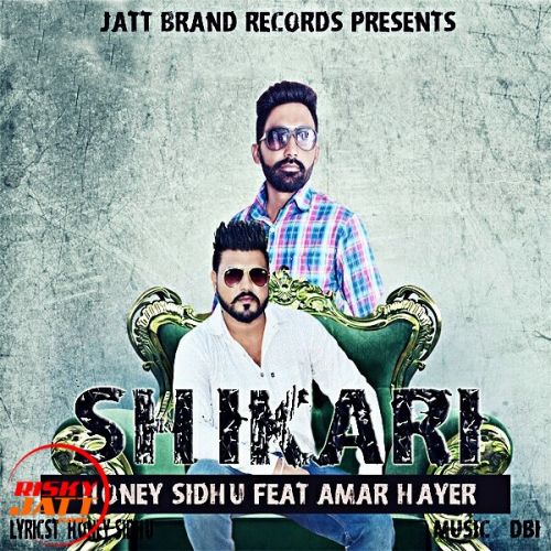 Shikari Honey Sidhu, Amar Hayer Mp3 Song Free Download