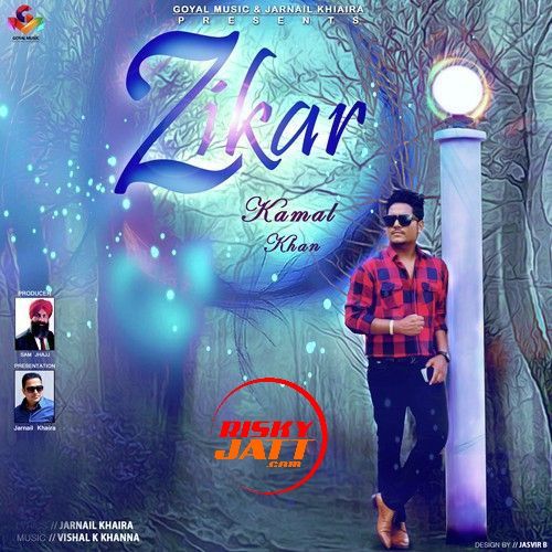 Zikar Kamal Khan Mp3 Song Free Download