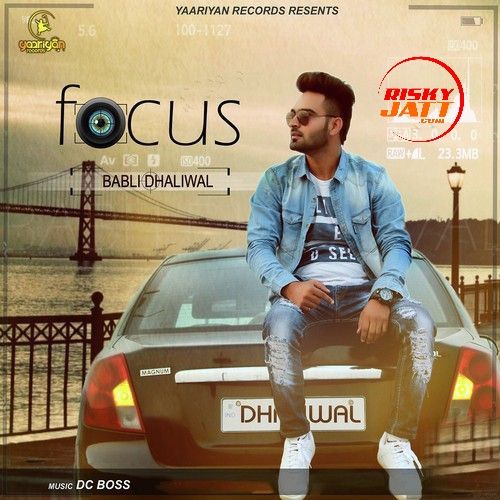 Focus Babli Dhaliwal Mp3 Song Free Download