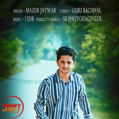 Drunken jatt Mazer Jatwar Mp3 Song Free Download