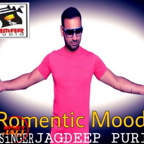 Romentic Mood Jagdeep Puri Mp3 Song Free Download