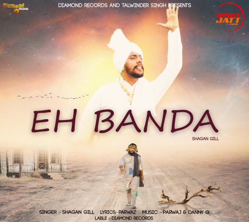 Eh Banda Shagan Gill Mp3 Song Free Download