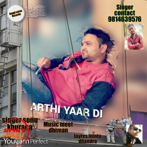 Arthi yaar di Sonu Khurana Mp3 Song Free Download