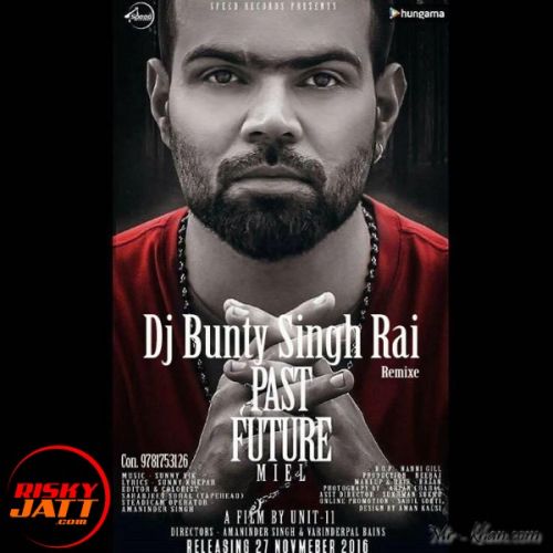Past Future - Remix Miel Mp3 Song Free Download