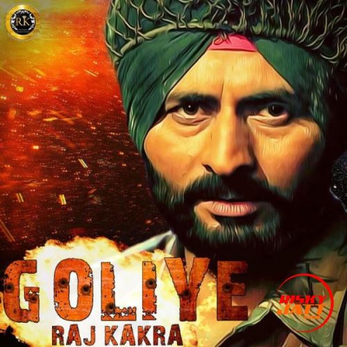 Goliye Raj Kakra Mp3 Song Free Download