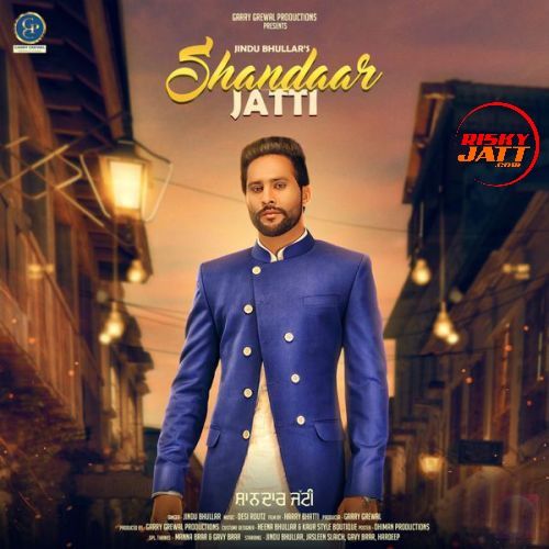 Shandaar Jatti Jindu Bhullar Mp3 Song Free Download