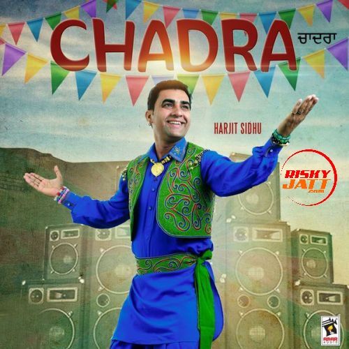 Chadra Harjit Sidhu, Parveen Dardi Mp3 Song Free Download