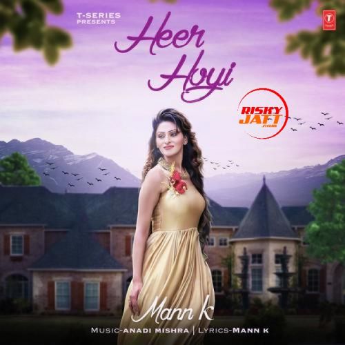 Heer Hoyi Mann K Mp3 Song Free Download