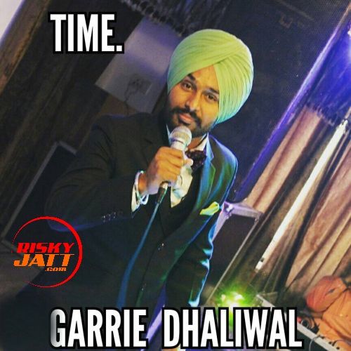 Time Garrie Dhaliwal Mp3 Song Free Download