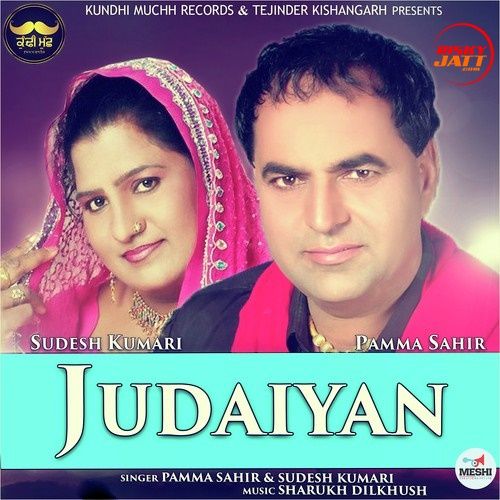 Judaiyan Pamma Sahir, Sudesh Kumari Mp3 Song Free Download