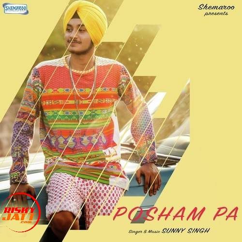 Posham Pa Sunny Singh Mp3 Song Free Download