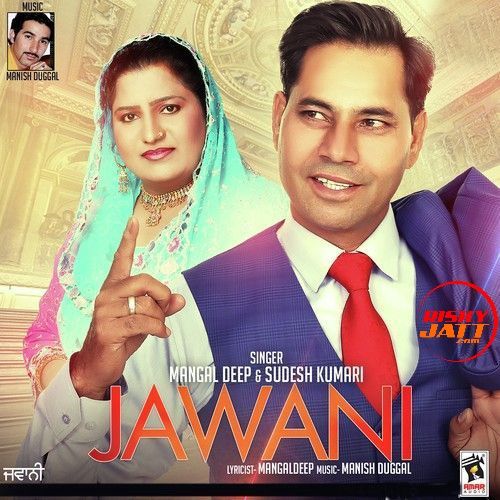 Jawani Mangaldeep, Sudesh Kumari Mp3 Song Free Download